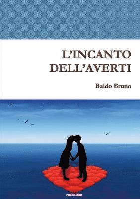 L'Incanto Dell'averti 1