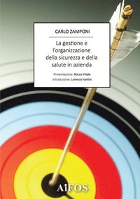 bokomslag La Gestione E l'Organizzazione Della Sicurezza E Della Salute in Azienda