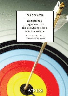 La Gestione E l'Organizzazione Della Sicurezza E Della Salute in Azienda 1