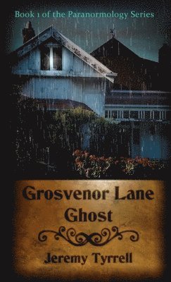 bokomslag Grosvenor Lane Ghost