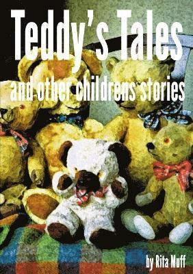 Teddy's Tales and Other Childrens Stories 1