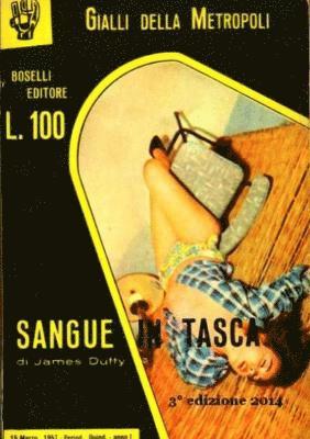Ernesto Gastaldi - Sangue in tasca, Häftad
