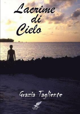 Lacrime Di Cielo 1