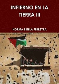 bokomslag Infierno En La Tierra III