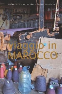 bokomslag Viaggio in Marocco