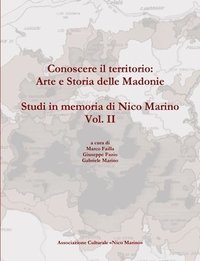 bokomslag Conoscere Il Territorio: Arte e Storia Delle Madonie. Studi in Memoria Di Nico Marino, Vol. II