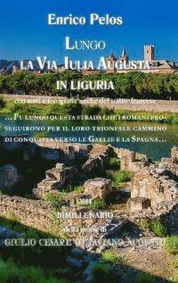 bokomslag Lungo La via Iulia Augusta in Liguria (Bn)