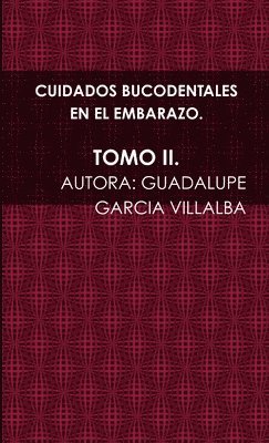 bokomslag Cuidados Bucodentales En El Embarazo. Tomo II.