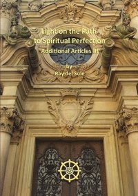 bokomslag Light on the Path to Spiritual Perfection - Additional Articles III