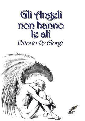 Gli Angeli Non Hanno Le Ali 1