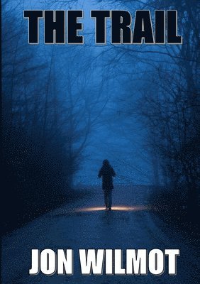Jon Wilmot - Trail, Häftad