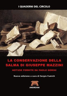 La Conservazione Della Salma Di Giuseppe Mazzini 1