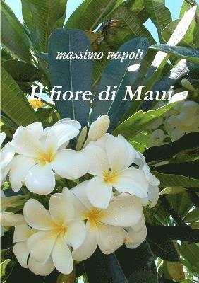 Il fiore di Maui 1