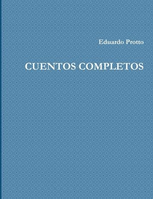 Eduardo Protto - Cuentos Completos, Häftad