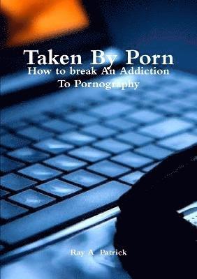 Taken by Porn Second Edition 1
