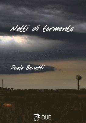 Paolo Benetti - Notti Di Tormenta, Häftad