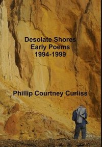 bokomslag Desolate Shores (Early Poems 1994-1999)