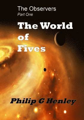 bokomslag World of Fives (the Observer #1)