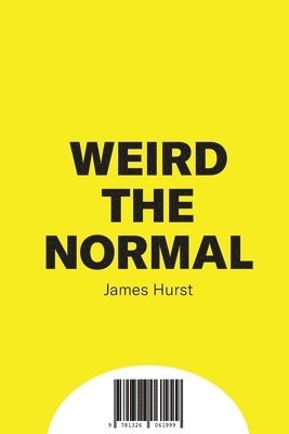 Weird & Normal