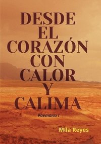 bokomslag Desde El Corazon Con Calor y Calima