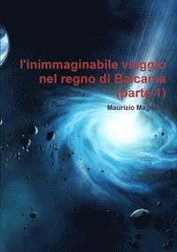 bokomslag l'inimmaginabile viaggio nel regno di Balcania (parte 1)