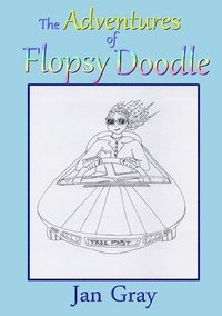 bokomslag The Adventures of Flopsy Doodle