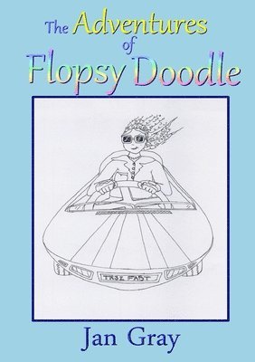 The Adventures of Flopsy Doodle 1