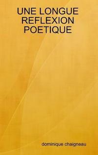 bokomslag Longue Reflexion Poetique