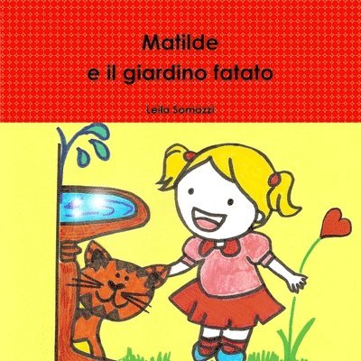 Matilde e Il Giardino Fatato 1