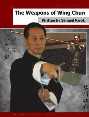 The Weapons of Wing Chun 1