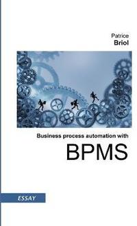 bokomslag Business Process Automation with Bpms