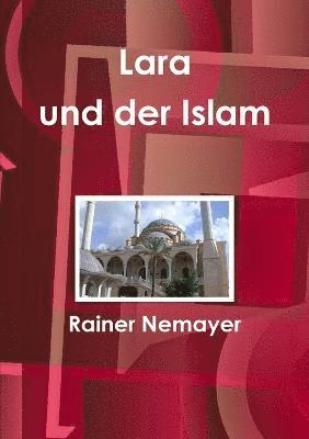 Lara Und Der Islam 1