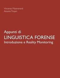 bokomslag Appunti Di Linguistica Forense - Introduzione e Reality Monitoring