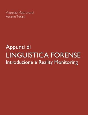 Ascanio Trojani, Vincenzo Mastronardi - Appunti Di Linguistica Forense - Introduzione e Reality Monitoring, Häftad
