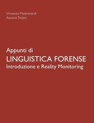 Appunti Di Linguistica Forense - Introduzione e Reality Monitoring 1