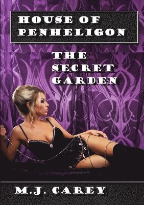 House of Penheligon: the Secret Garden