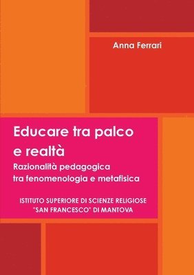 bokomslag Educare Tra Palco e Realta