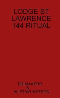 bokomslag Lodge St Lawrence 144 Ritual