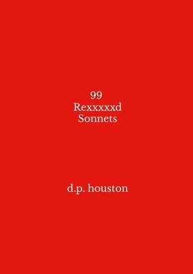 99 Rexxxxxd Sonnets 1
