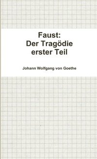 bokomslag Faust: Der Tragodie Erster Teil