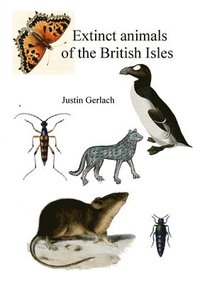 bokomslag Extinct Animals of the British Isles