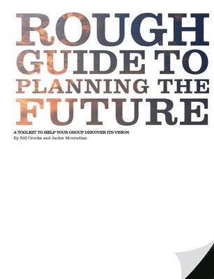 Rough Guide to Planning the Future 1