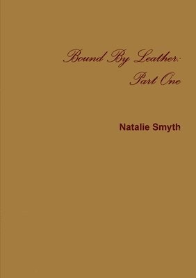 Bound by Leather: Part One 1