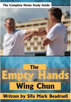 Empty Hands of Wing Chun