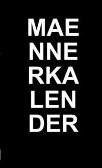 bokomslag Alternative Mannerkalender. Fur 2015 2016 2017 2018 2019 2020 2021 2022 2023 2024 2025