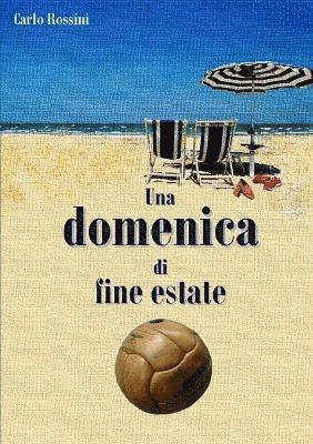 bokomslag Una domenica di fine estate