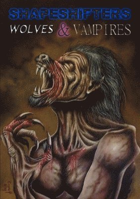 bokomslag Shapeshifters, Wolves and Vampires