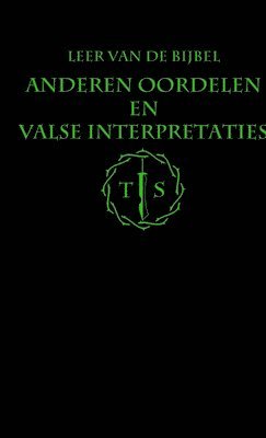 Anderen Oordelen En Valse Interpretaties 1