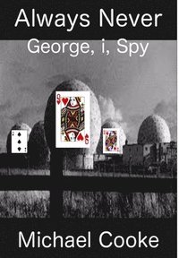 bokomslag Always Never, George, I, Spy
