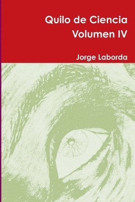 Jorge Laborda - Quilo De Ciencia Volumen Iv, Häftad